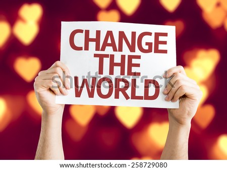 Change The World card with heart bokeh background
