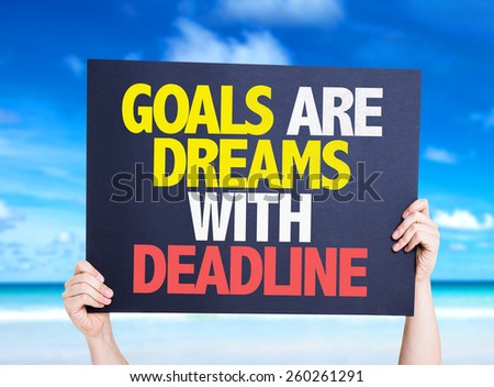 Goals Are Dreams With Deadline card with nature background
