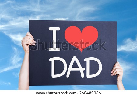 I Love Dad with sky background