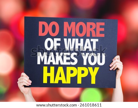 Do More Of What Makes You Happy card with bokeh background