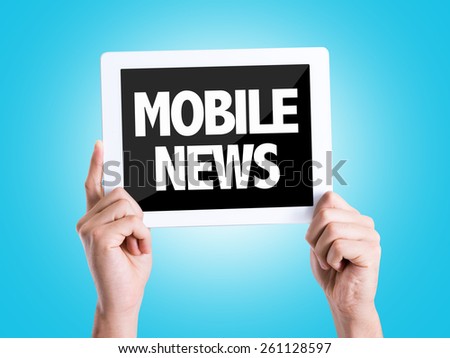 Tablet pc with text Mobile News with blue background