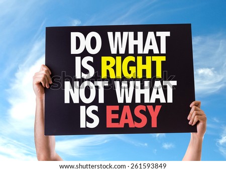 Do What Is Right Not What Is Easy card with sky background