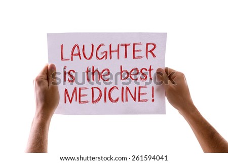 Laughter Is The Best Medicine card isolated on white