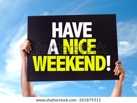 Have a Nice Weekend card with sky background