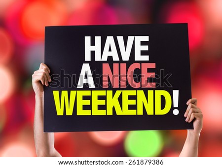 Have a Nice Weekend card with bokeh background