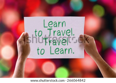 Learn to Travel. Travel to Learn. card with bokeh background