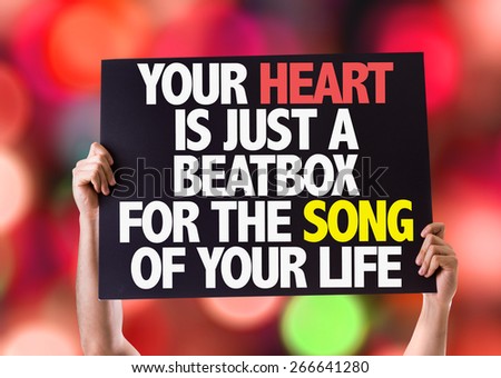 Your Heart Is Just A Beatbox For The Song of Your Life card with bokeh background