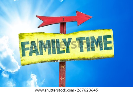 Family Time sign with sky background