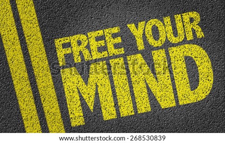 Free Your Mind written on the road