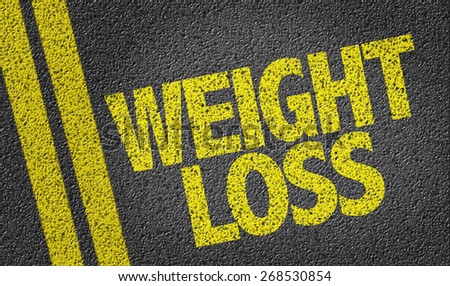 Weight Loss written on the road