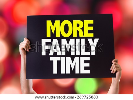 More Family Time card with bokeh background