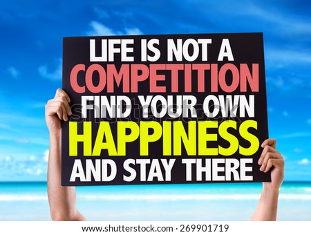 Life Is Not a Competition Find Your Own Happiness and Stay There card with beach background