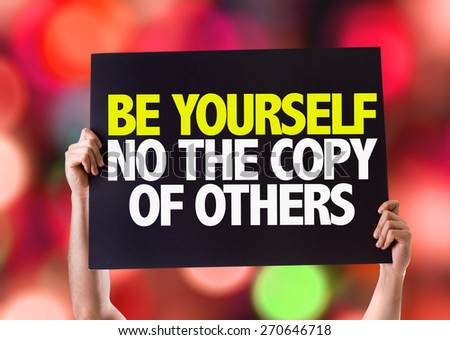 Be Yourself Not The Copy Of Others card with bokeh background