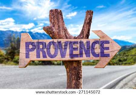 Provence wooden sign with road background