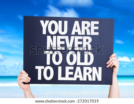 You Are Never Old to Learn card with beach background
