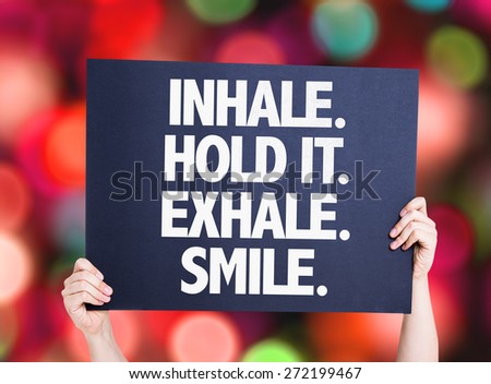 Inhale Hold It Exhale Smile card with bokeh background