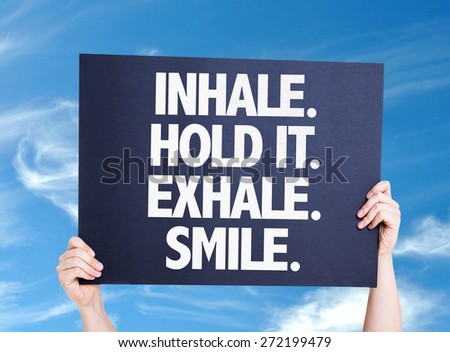 Inhale Hold It Exhale Smile card with sky background