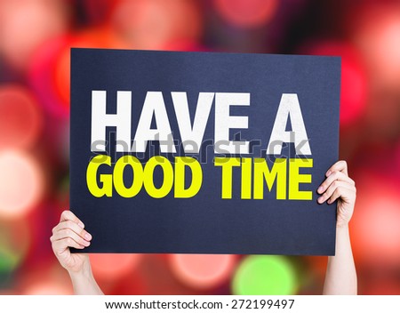 Have a Good Time card with bokeh background