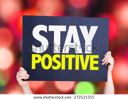 Stay Positive card with bokeh background