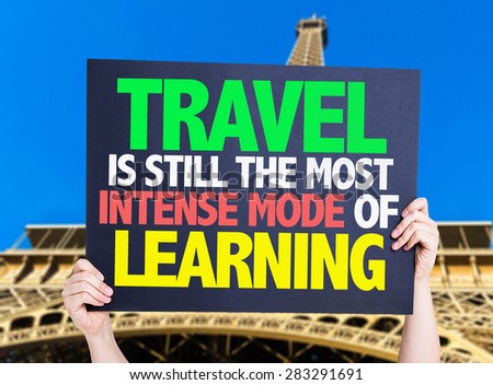 Travel is still the most Intense Mode of Learning card with Eiffel tower background