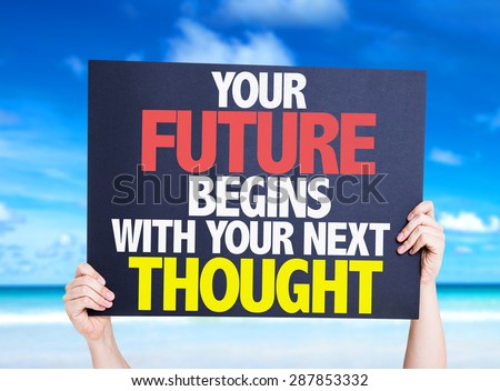 Your Future Begins With Your Next Thought card with beach background