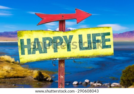 Happy Life sign with landscape background
