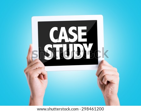 Tablet pc with text Case Study with blue background