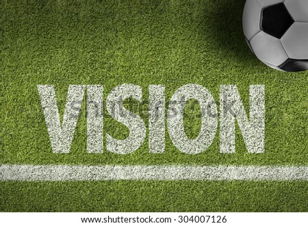 Soccer field with the text: Vision