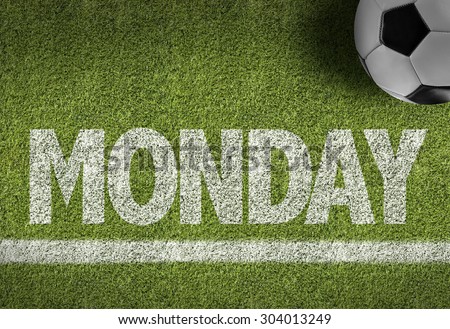 Soccer field with the text: Monday