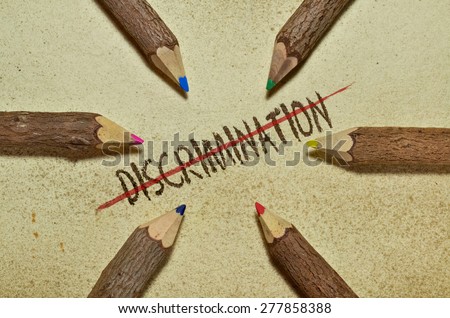 Conceptual image with pencils on vintage background to stop discrimination