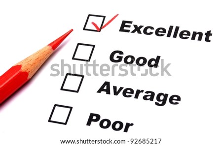 excellent or good marketing customer service survey with red pencil and checkbox