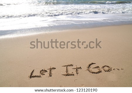 Let it go, a message in the sand