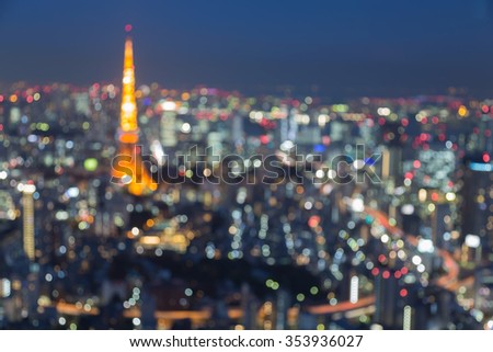 TOKYO - DECEMBER 9 : Abstract blurred bokeh light, Tokyo city aerial view twilight, on December 9, 2015 in Tokyo, Japan