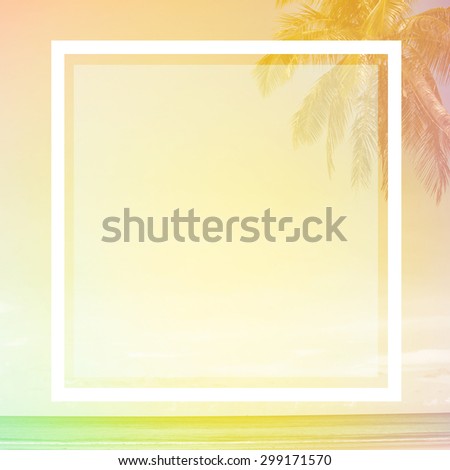 blank design frame. label over coconut tree on white sand with beautiful blue sea over clear blue sky  background,vintage color tone.