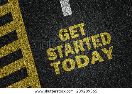 get started today on the road