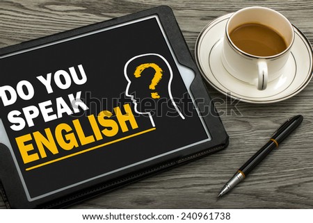 do you speak english on tablet computer