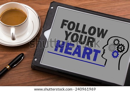follow your heart on touch screen