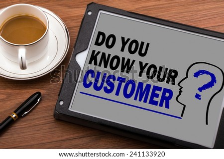 do you know your customer on touch screen