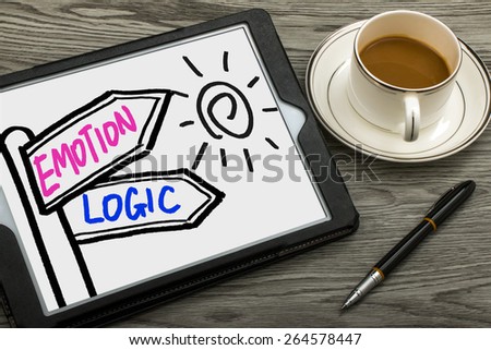 emotion or logic signpost concept hand drawing on tablet pc