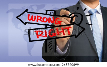 right or wrong signpost concept hand drawing by businessman
