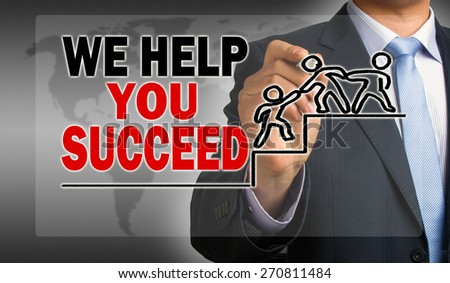 we help you succeed concept hand drawing by businessman