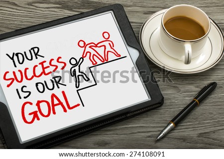 your success is our goal hand drawing on tablet pc