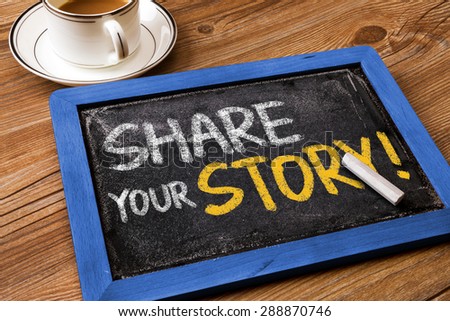 share your story handwritten on blackboard