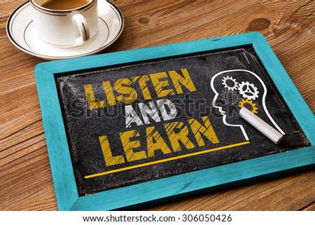 listen and learn concept on chalkboard