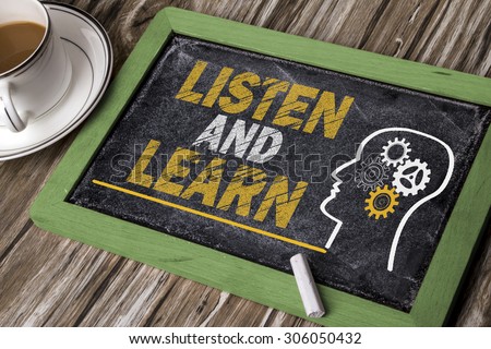 listen and learn concept on chalkboard