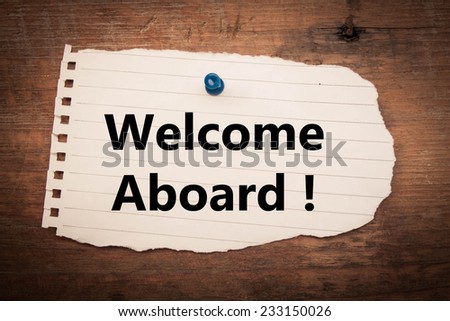 Welcome aboard  text on wood background