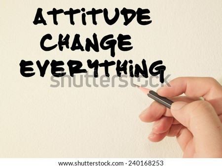 attitude change everything text write on wall