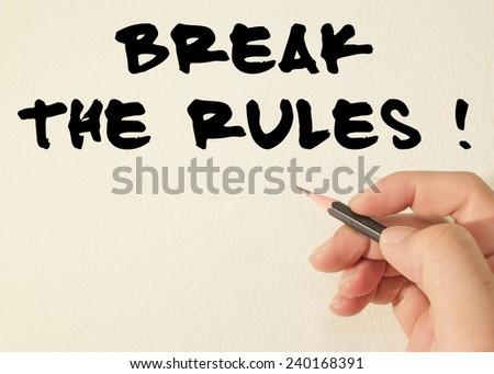 break the rules text write on wall