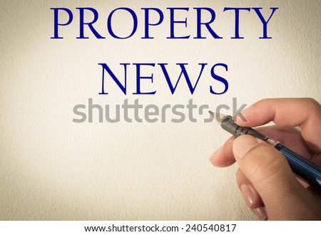 Property news write on wall