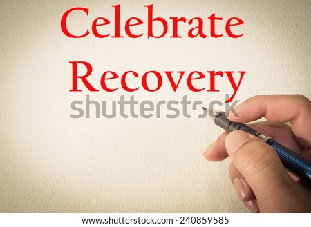 celebrate recovery text write on wall